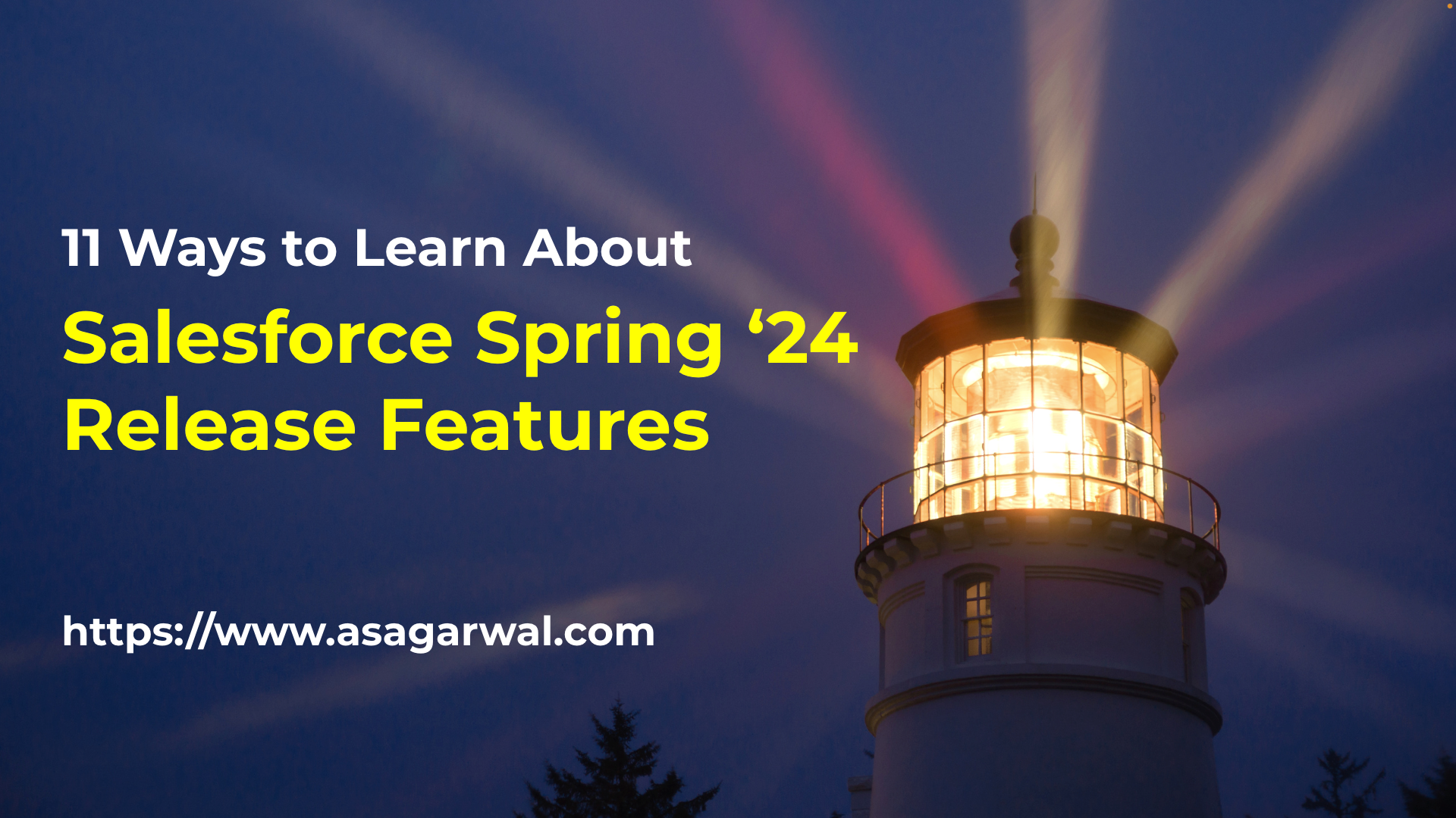 Ways to Learn About Salesforce Spring ’24 Release Features