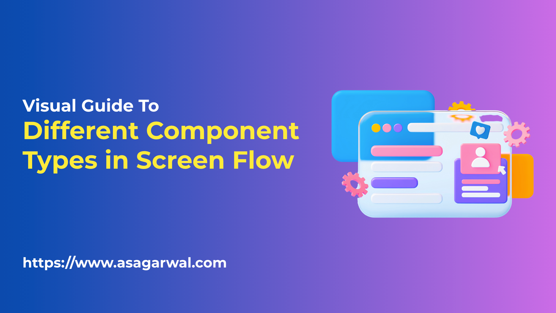 Visual Guide to Different Component Types in Screen Flow